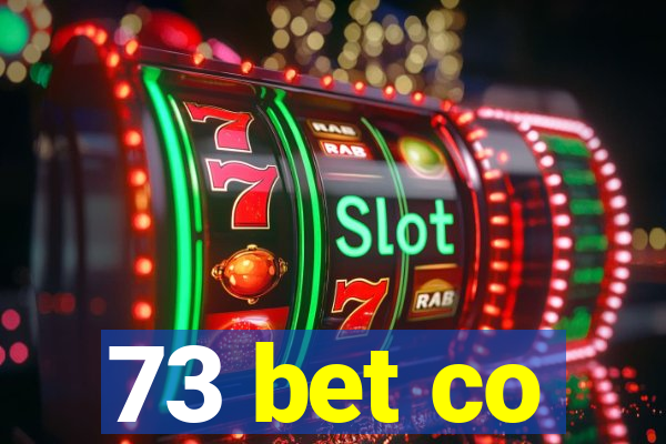 73 bet co